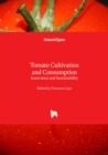 Image for Tomato cultivation and consumption  : innovation and sustainability