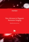 Image for New advances in magnetic resonance imaging