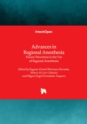 Image for Advances in Regional Anesthesia - Future Directions in the Use of Regional Anesthesia