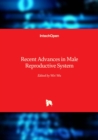 Image for Recent Advances in Male Reproductive System