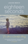 Image for Eighteen seconds  : a shocking and gripping memoir of horror, forgiveness and love