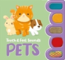 Image for Touch &amp; Feel Sounds: Pets