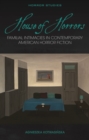 Image for House of Horrors: Familial Intimacies in Contemporary American Horror Fiction