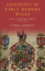 Image for Gentility in early modern Wales  : the Salesbury family, 1450-1720