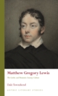 Image for Matthew Gregory Lewis: the Gothic and romantic literary culture