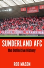 Image for Sunderland AFC : The Definitive History