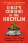 Image for What&#39;s Cooking in the Kremlin