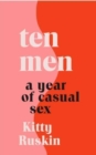 Image for Ten men  : a year of casual sex