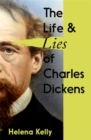 Image for Life and Lies of Charles Dickens