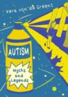 Image for Autism Myths and Legends