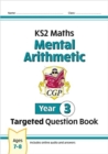Image for New KS2 Maths Year 3 Mental Arithmetic Targeted Question Book (incl. Online Answers &amp; Audio Tests)