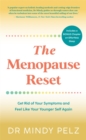 Image for The menopause reset  : get rid of your symptoms and feel like your younger self again