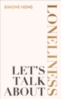 Image for Let&#39;s Talk About Loneliness