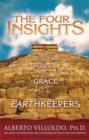 Image for The Four Insights : Wisdom, Power and Grace of the Earthkeepers