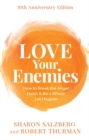 Image for Love your enemies  : how to break the anger habit &amp; be a whole lot happier