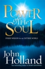 Image for Power of the Soul : Inside Wisdom for an Outside World