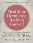 Image for Heal Your Hormones, Reclaim Yourself