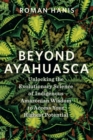Image for Beyond Ayahuasca
