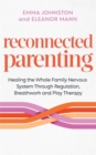 Image for Reconnected Parenting
