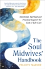 Image for The Soul Midwives' Handbook (Revised Edition)