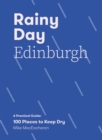 Image for Rainy day Edinburgh  : a practical guide