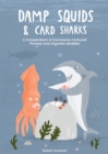 Image for Damp squids and card sharks  : a compendium of commonly confused phrases and linguistic muddles