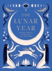 Image for The lunar year  : moon magic through the seasons