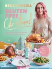Image for Gluten Free Christmas: 80 Easy Gluten-Free Recipes for a Stress-Free Festive Season