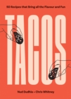 Image for TACOS : Over 50 Recipes that Bring All the Flavour and Fun