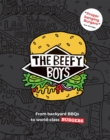 Image for The Beefy Boys : From Backyard BBQ to World-Class Burgers