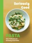 Image for Seriously Good Pasta