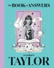 Image for The Book of Answers According to Taylor