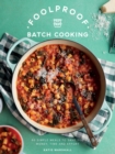 Image for Foolproof Batch Cooking