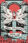 Image for Hell Followed With Us