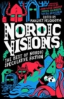 Image for Nordic visions  : the best of Nordic speculative fiction
