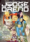 Image for Judge Dredd: A Better World