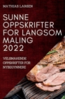 Image for Sunne Oppskrifter for Langsom Maling 2022 : Velsmakende Oppskrifter for Nybegynnere