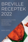 Image for Breville Receptek 2022 : KonnyU Es Gyors LevegOsutO Receptek KezdOknek
