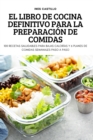 Image for El Libro de Cocina Definitivo Para La Preparacion de Comidas