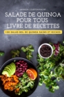 Image for Salade de Quinoa Pour Tous Livre de Recettes