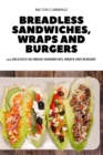 Image for Breadless Sandwiches, Wraps and Burgers