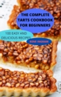 Image for The Complete Tarts Cookbook for Beginners