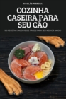 Image for Cozinha Caseira Para Seu Cao
