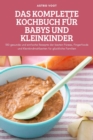 Image for Das Komplette Kochbuch Fur Babys Und Kleinkinder