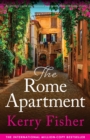 Image for The Rome Apartment : An utterly gripping and emotional page-turner filled with family secrets