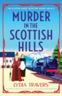 Image for Murder in the Scottish Hills : An addictive historical cozy mystery set in the Scottish Highlands