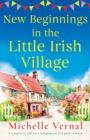 Image for New Beginnings in the Little Irish Village
