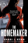 Image for The Homemaker : An utterly unputdownable psychological thriller packed with heart-pounding twists