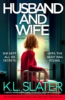 Image for Husband and Wife : A completely gripping and unputdownable psychological thriller with a shocking twist