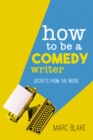 Image for How To Be A Comedy Writer